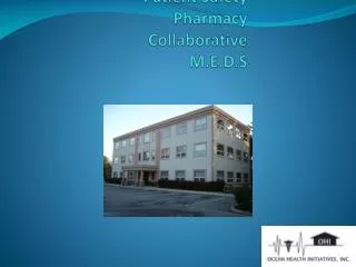 Ocean Health Initiatives Patient Safety Pharmacy Collaborative M.E.D.S