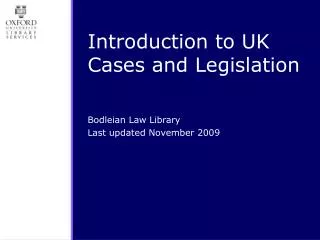 Introduction to UK Cases and Legislation