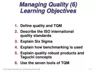 Managing Quality (6) Learning Objectives