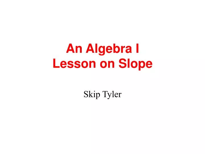 an algebra i lesson on slope