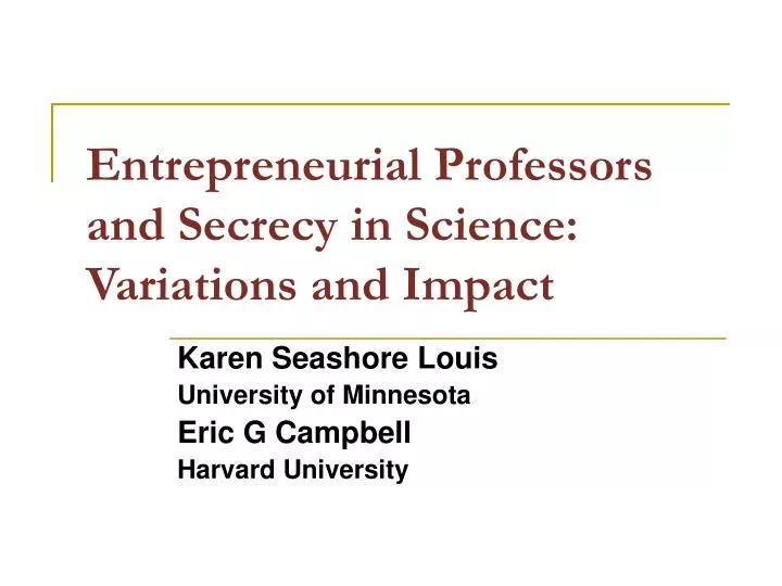 entrepreneurial professors and secrecy in science variations and impact