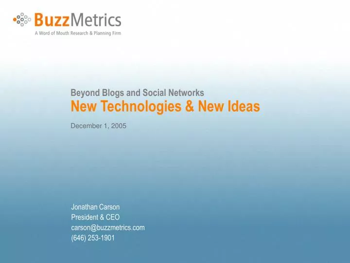 beyond blogs and social networks new technologies new ideas december 1 2005
