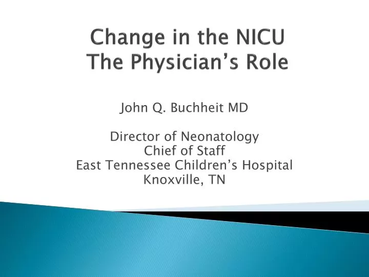 change in the nicu the physician s role