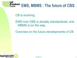 EMS, MBMS : The future of CBS