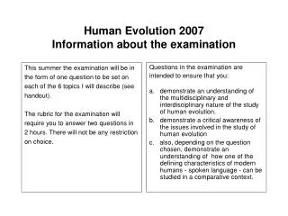 Human Evolution 2007 Information about the examination