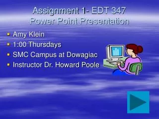 Assignment 1- EDT 347 Power Point Presentation