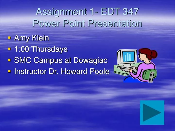 assignment 1 edt 347 power point presentation