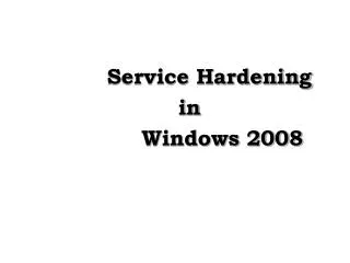 Service Hardening in Windows 2008