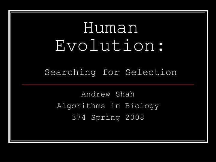 human evolution searching for selection