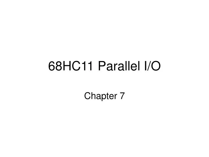 68hc11 parallel i o