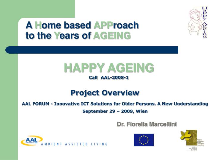 a h ome based app roach to the y ears of ageing