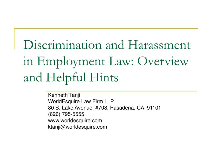 discrimination and harassment in employment law overview and helpful hints