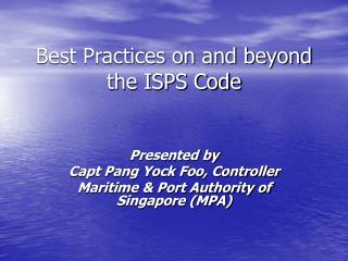 Best Practices on and beyond the ISPS Code