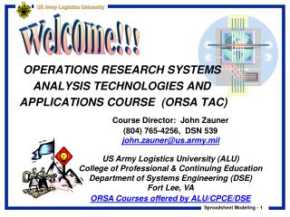 OPERATIONS RESEARCH SYSTEMS ANALYSIS TECHNOLOGIES AND APPLICATIONS COURSE (ORSA TAC)