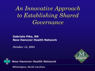 An Innovative Approach to Establishing Shared Governance