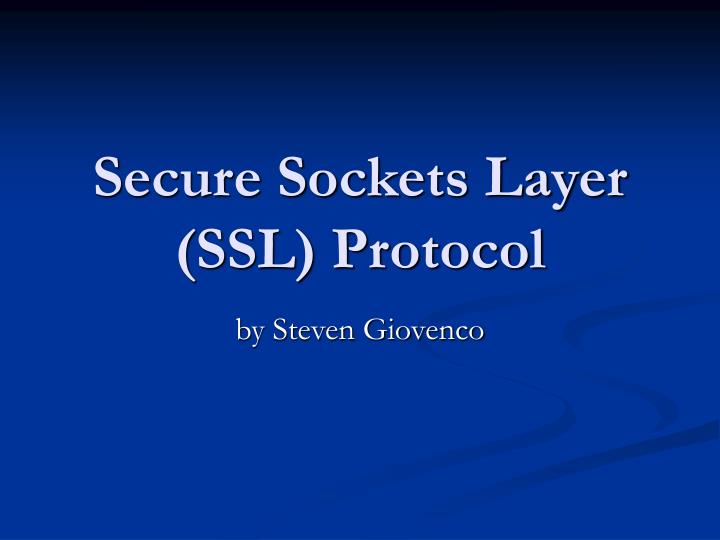 secure sockets layer ssl protocol