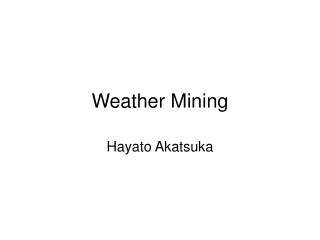 Weather Mining