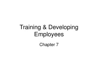 Training &amp; Developing Employees