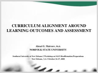 CURRICULUM ALIGNMENT AROUND LEARNING OUTCOMES AND ASSESSMENT