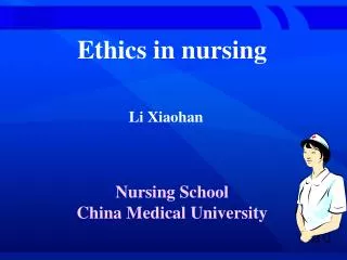 Ethics in nursing