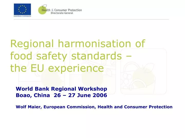 regional harmonisation of food safety standards the eu experience