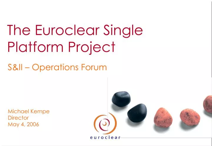 the euroclear single platform project