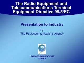The Radio Equipment and Telecommunications Terminal Equipment Directive 99/5/EC