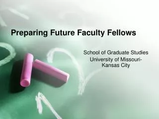 Preparing Future Faculty Fellows