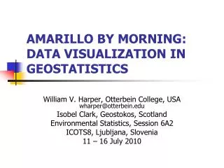 Amarillo by Morning: Data Visualization in Geostatistics