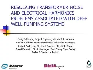 RESOLVING TRANSFORMER NOISE AND ELECTRICAL HARMONICS PROBLEMS ASSOCIATED WITH DEEP WELL PUMPING SYSTEMS