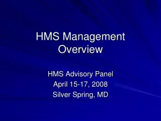 HMS Management Overview