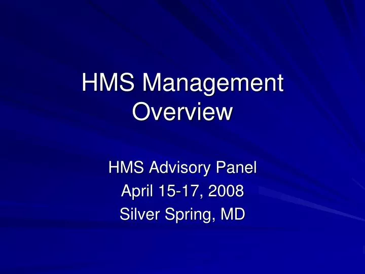 hms management overview