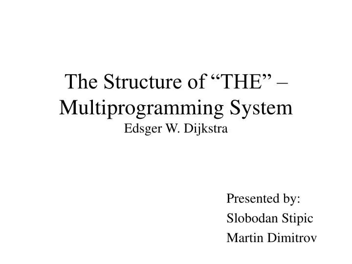 the structure of the multiprogramming system edsger w dijkstra