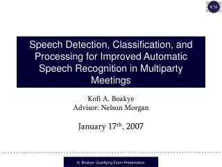 Speech Detection, Classification, and Processing for Improved Automatic Speech Recognition in Multiparty Meetings