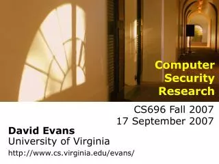 David Evans University of Virginia http://www.cs.virginia.edu/evans/