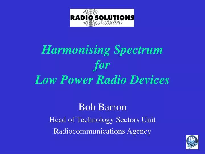 harmonising spectrum for low power radio devices