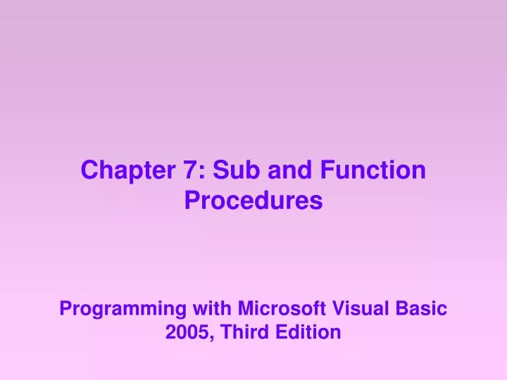 chapter 7 sub and function procedures