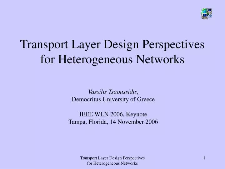 transport layer design perspectives for heterogeneous networks