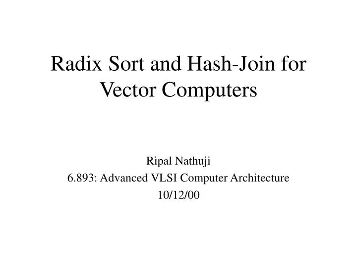 radix sort and hash join for vector computers