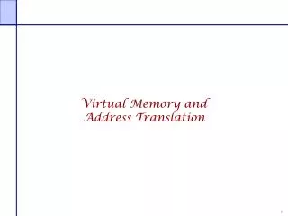 Virtual Memory and Address Translation