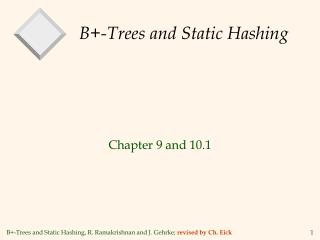 B+-Trees and Static Hashing