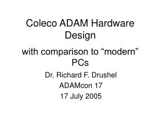 Coleco ADAM Hardware Design with comparison to “modern” PCs