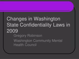 Changes in Washington State Confidentiality Laws in 2009