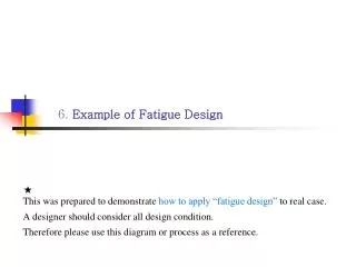 6. Example of Fatigue Design