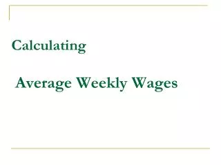 Calculating Average Weekly Wages