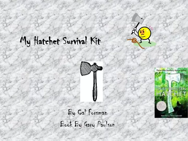 my hatchet survival kit