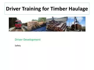 Driver Training for Timber Haulage