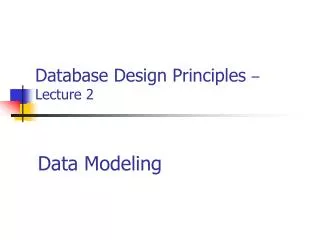 Database Design Principles – Lecture 2