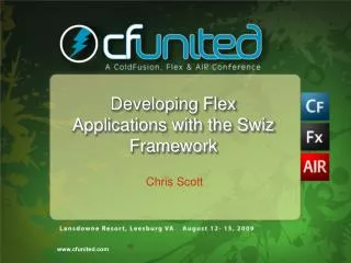 Developing Flex Applications with the Swiz Framework