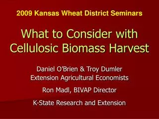 What to Consider with Cellulosic Biomass Harvest